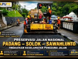 Masudi Percayakan PPK 2.1 Zulfikar Kurniawan Tangani Preservasi Ruas Strategis Padang–Solok–Sawahlunto