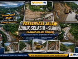 PPK Rai Fraja Novfandro Kawal Setiap Tahap Preservasi Jalan Nasional di Kawasan Air Dingin