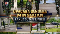 Lanud Sutan Sjahrir Gelar Upacara Bendera Mingguan di Lapangan Mako, Disiplin dan Nasionalisme Terus Diperkuat