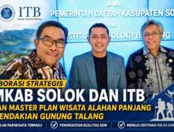 Pemkab Solok Gandeng ITB, Siapkan Alahan Panjang Jadi Episentrum Baru Pariwisata Sumatera