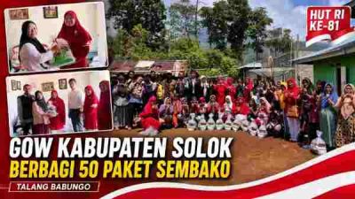 Semarak HUT Ke-81 RI, Ketua GOW Kabupaten Solok Antarkan 50 Paket Sembako kepada Warga Talang Babungo