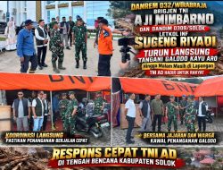 TNI AD Hadir untuk Rakyat, Danrem Aji Mimbarno dan Dandim Sugeng Riyadi Mengawal Penanganan Galodo Solok