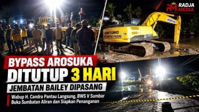Wabup H. Candra Kawal Penanganan Bypass Arosuka, BWS V Sumbar Buka Aliran Tersumbat
