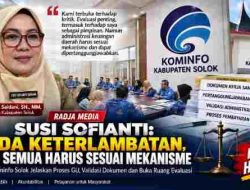 Susi Sofianti: Ada Keterlambatan, Tapi Bukan Berarti Administrasi Diabaikan
