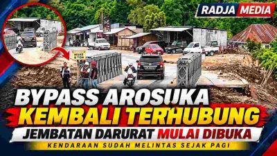 Bypass Arosuka Kembali Terhubung, Jembatan Darurat Mulai Dibuka untuk Kendaraan