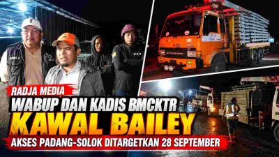 Wabup Candra dan Kadis BMCKTR Kawal Bailey, Jalur Darurat Padang-Solok Ditargetkan Berfungsi 28 September