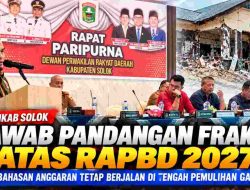 RAPBD 2027 Tetap Dibahas di Tengah Pemulihan Galodo, Pemkab Solok Sampaikan Jawaban ke DPRD