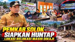 Usai Galodo, Pemkab Solok Matangkan Skema Hunian Warga dan Kajian Relokasi