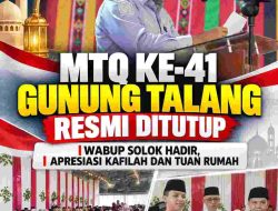 Wabup H. Candra Hadiri Penutupan MTQ ke-41 Gunung Talang, Bupati Sampaikan Pesan untuk Wali Nagari Cupak