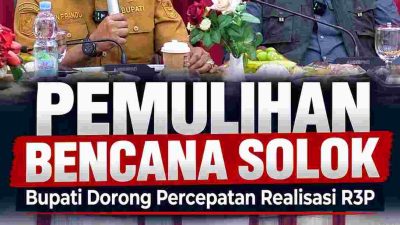 Solok Percepat Pemulihan Pascabencana, Pemerintah Pusat Soroti Mitigasi Hulu Sungai